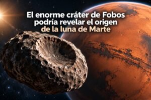 El enorme cráter de Fobos podría revelar el origen de la luna de Marte