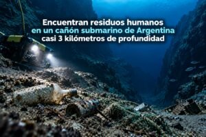 Encuentran residuos humanos en un cañón submarino de Argentina